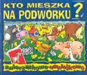 Kto mieszka na podwórku books in polish