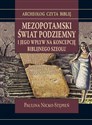 Mezopotamski świat podziemny i jego wpływ na koncepcję biblijnego szeolu - Paulina Nicko-Stępień