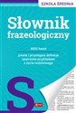 Słownik frazeologiczny Szkoła średnia 4000 haseł Polish Books Canada