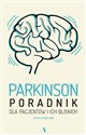 Parkinson Poradnik dla pacjentów i ich bliskich - Iwona Schymalla