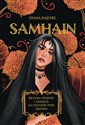 Samhain Rytuały, przepisy i zaklęcia na początek pory zimowej - Diana Rajchel