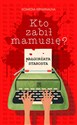 Kto zabił mamusię pl online bookstore