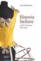 Historia bielizny od XIV do końca XIX wieku to buy in Canada