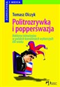 Politrozrywka i popperswazja Reklama telewizyjna w polskich kampaniach wyborczych XXI wieku  