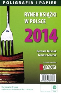 Rynek książki w Polsce 2014 Poligrafia i papier 