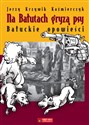 Na Bałutach gryzą psy Bałuckie opowieści - Kazimierczak Jerzy Krzywik polish books in canada