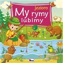 My rymy lubimy Jezioro - Joanna Wiśniewska