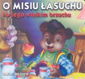 O misiu łasuchu i o jego wielkim brzuchu Bookshop