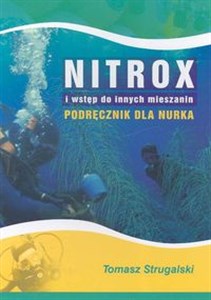 Nitrox i wstęp do innych mieszanin Podręcznik dla nurka pl online bookstore