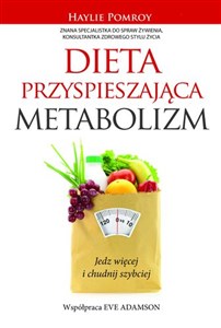 Dieta przyspieszająca metabolizm Jedz więcej i chudnij szybciej polish usa