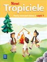 NOWI TROPICIELE KARTY ĆWICZEŃ KLASA 3 CZĘŚĆ 1 EDUKACJA WCZESNOSZKOLNA  1687B2 - Opracowanie Zbiorowe