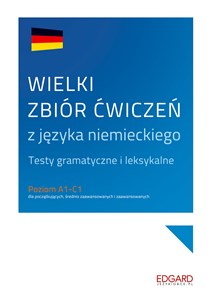 Wielki zbiór ćwiczeń z języka niemieckiego Polish bookstore