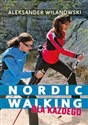 Nordic walking dla każdego  - Aleksander Wilanowski