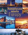 Romantyczne miasta Europy - Anna Willman