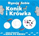 Rysuję sobie Konik i krówka  