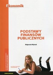 Podstawy finansów publicznych Ćwiczenia Szkoła ponadpodstawowa Kwalifikacja A.68.3 books in polish