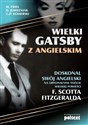 Wielki Gatsby z angielskim Doskonal swój angielski na oryginalnym tekście wielkiej powieści F. Scotta Fitzgeralda - Marta Fihel, Dariusz Jemielniak, Grzegorz Piotr Komerski  