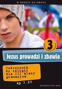 Jezus prowadzi i zbawia 3 Podręcznik Gimnazjum Polish Books Canada