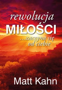 Rewolucja miłości zaczyna się od ciebie Polish Books Canada
