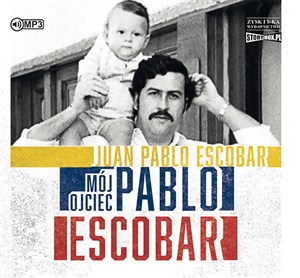 [Audiobook] Mój ojciec Pablo Escobar  