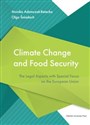 Climate Change and Food Security. The Legal Aspects with Special Focus on the European Union  