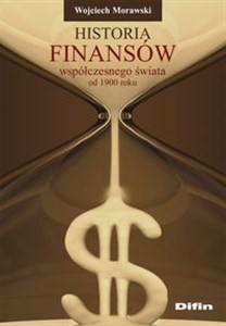 Historia finansów współczesnego świata od 1900 roku books in polish