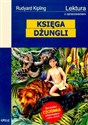 Księga dżungli Lektura z opracowaniem - Rudyard Kipling  