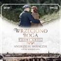 [Audiobook] Wrzeciono Boga Tom 2 Wdowi grosz - Andrzej H. Wojaczek