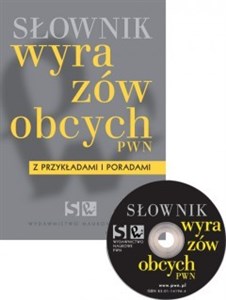 Słownik wyrazów obcych PWN z przykładami i poradami  