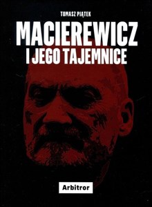 Macierewicz i jego tajemnice  