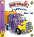 Ciężarówka Czarka. Mały chłopiec  - Emilie Beaumont, Nathalie Belineau, Alexis Nesme (ilustr.)