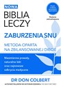 Biblia leczy Zaburzenia snu Metoda oparta na zbilansowanej diecie. - Don Colbert