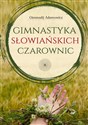 Gimnastyka Słowiańskich Czarownic - Giennadij Adamowicz polish usa