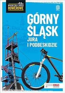 Górny Śląsk Jura i Podbeskidzie Wycieczki i trasy rowerowe chicago polish bookstore