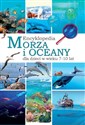 Morza i oceany Encyklopedia dla dzieci w wieku 7-10 lat to buy in USA
