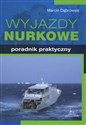 Wyjazdy nurkowe Poradnik praktyczny buy polish books in Usa