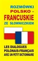 Rozmówki polsko-francuskie ze słowniczkiem - Opracowanie Zbiorowe