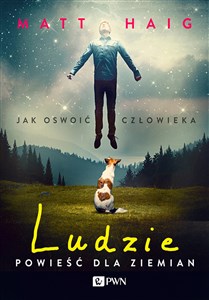 Ludzie Powieść dla ziemian Jak oswoić człowieka polish usa