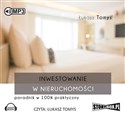 [Audiobook] Inwestowanie w nieruchomości Poradnik w 100% praktyczny - Łukasz Tomys