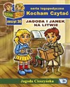 Kocham Czytać Zeszyt 30 Jagoda i Janek na Litwie - Jagoda Cieszyńska