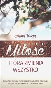 Miłość, która zmienia wszystko - Polish Bookstore USA