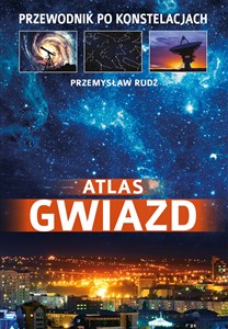 Atlas gwiazd Przewodnik po konstelacjach bookstore