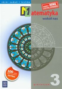 Matematyka wokół nas 3 Zbiór zadań i testów gimnazjum - Polish Bookstore USA