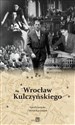 Wrocław Kulczyńskiego - Kamilla Jasińska, Michał Karczmarek buy polish books in Usa