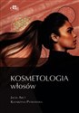 Kosmetologia włosów - Jacek Arct, Katarzyna Pytkowska  