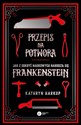 Przepis na potwora Jak z odkryć naukowych narodził się Frankenstein to buy in Canada