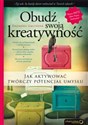 Obudź swoją kreatywność Jak aktywować twórczy potencjał umysłu pl online bookstore