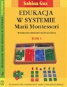 Edukacja w systemie Marii Montessori Wybrane obszary kształcenia Tom 1-2 Pakiet chicago polish bookstore