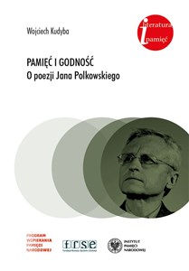 Pamięć i godność O poezji Jana Polkowskiego to buy in USA