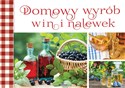 Domowy wyrób win i nalewek pl online bookstore